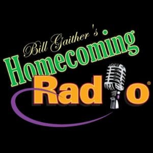 Bill Gaither’s Homecoming Radio