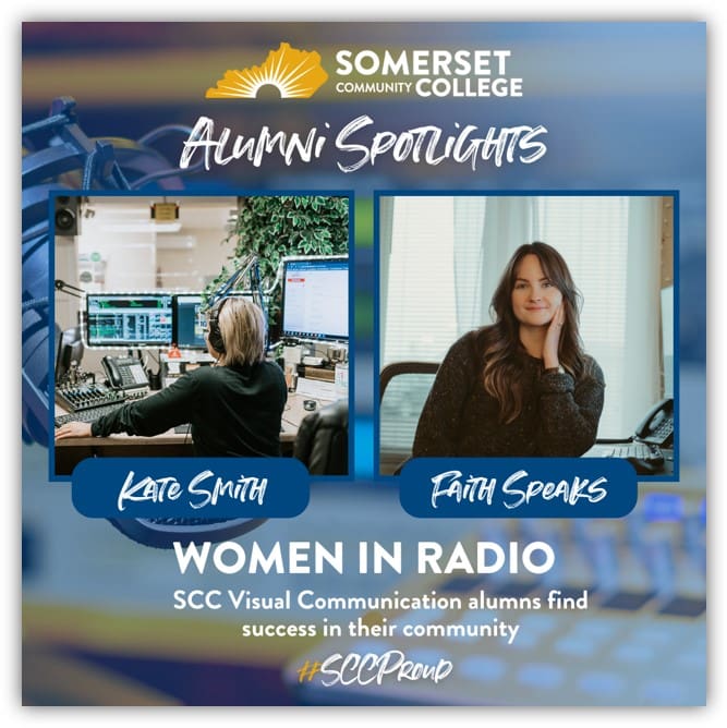 Somerset Community College Alumni Spotlights - Pictured are Women in Radio Kate Smith and Faith Speaks